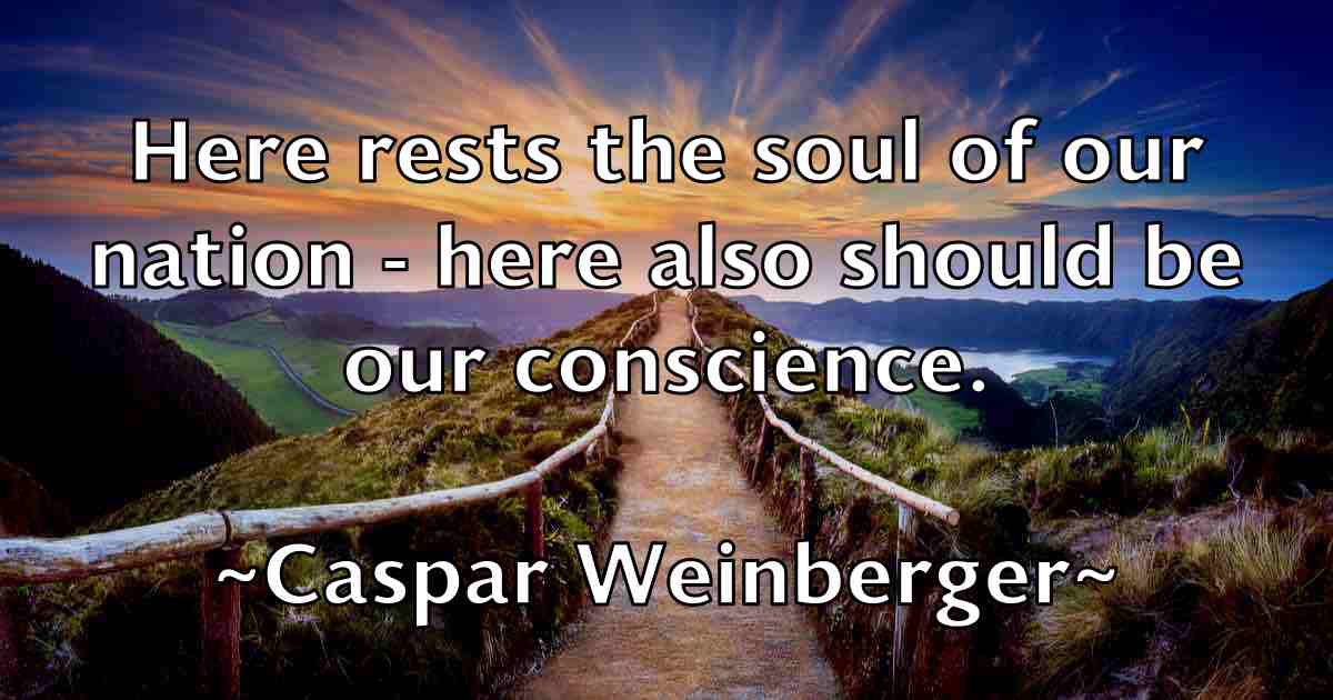 /images/quoteimage/caspar-weinberger-fb-128159.jpg