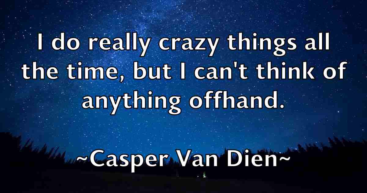 /images/quoteimage/casper-van-dien-fb-128190.jpg
