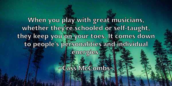 /images/quoteimage/cass-mccombs-128216.jpg