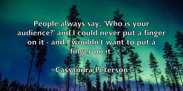 /images/quoteimage/cassandra-peterson-128468.jpg