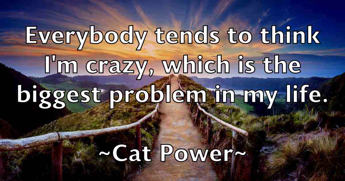 /images/quoteimage/cat-power-fb-128727.jpg