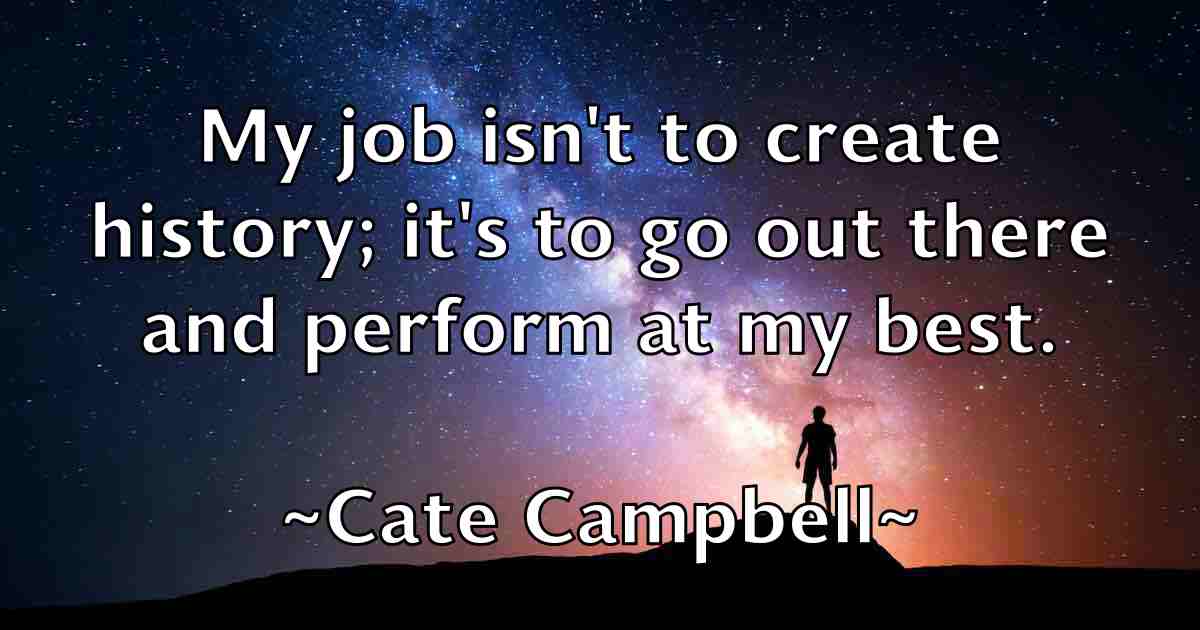 /images/quoteimage/cate-campbell-fb-129108.jpg