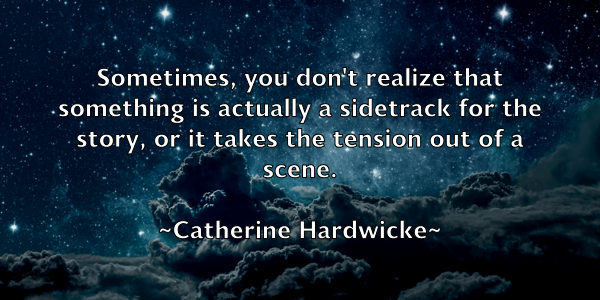 /images/quoteimage/catherine-hardwicke-129454.jpg