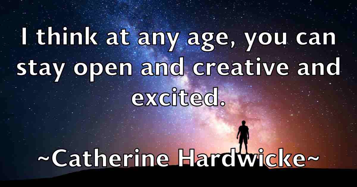 /images/quoteimage/catherine-hardwicke-fb-129460.jpg