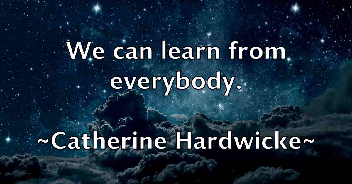 /images/quoteimage/catherine-hardwicke-fb-129462.jpg