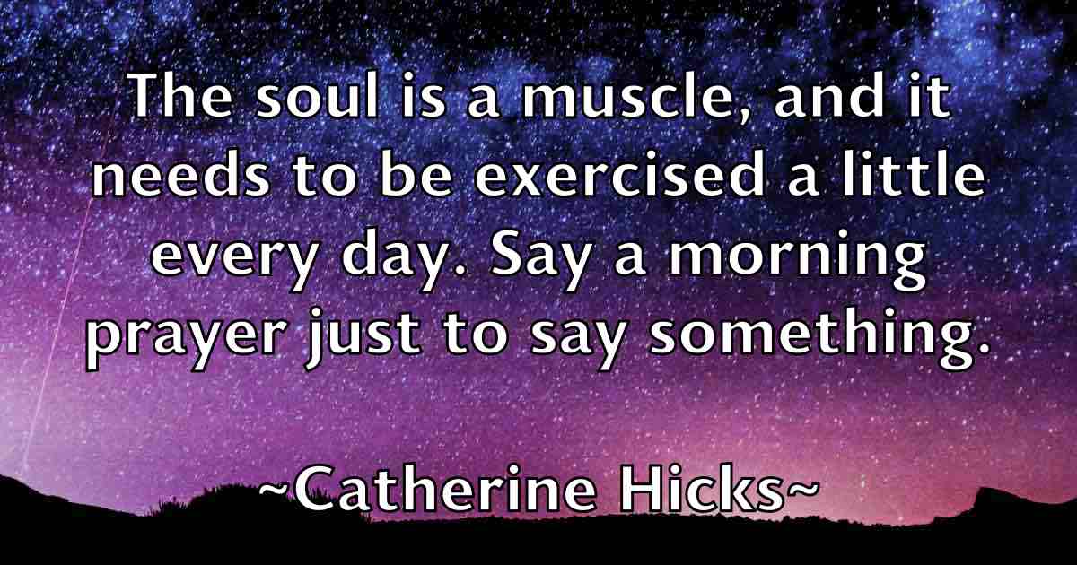/images/quoteimage/catherine-hicks-fb-129519.jpg