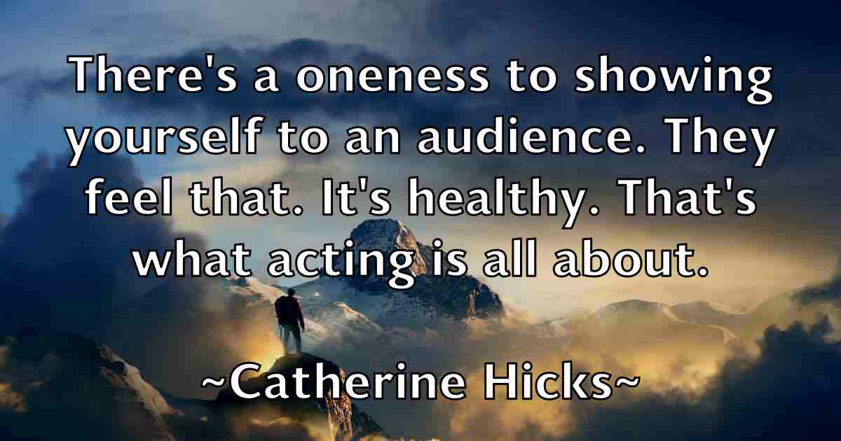 /images/quoteimage/catherine-hicks-fb-129524.jpg