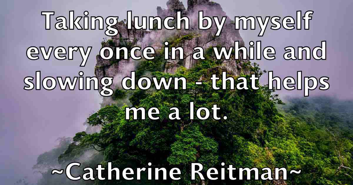 /images/quoteimage/catherine-reitman-fb-129753.jpg