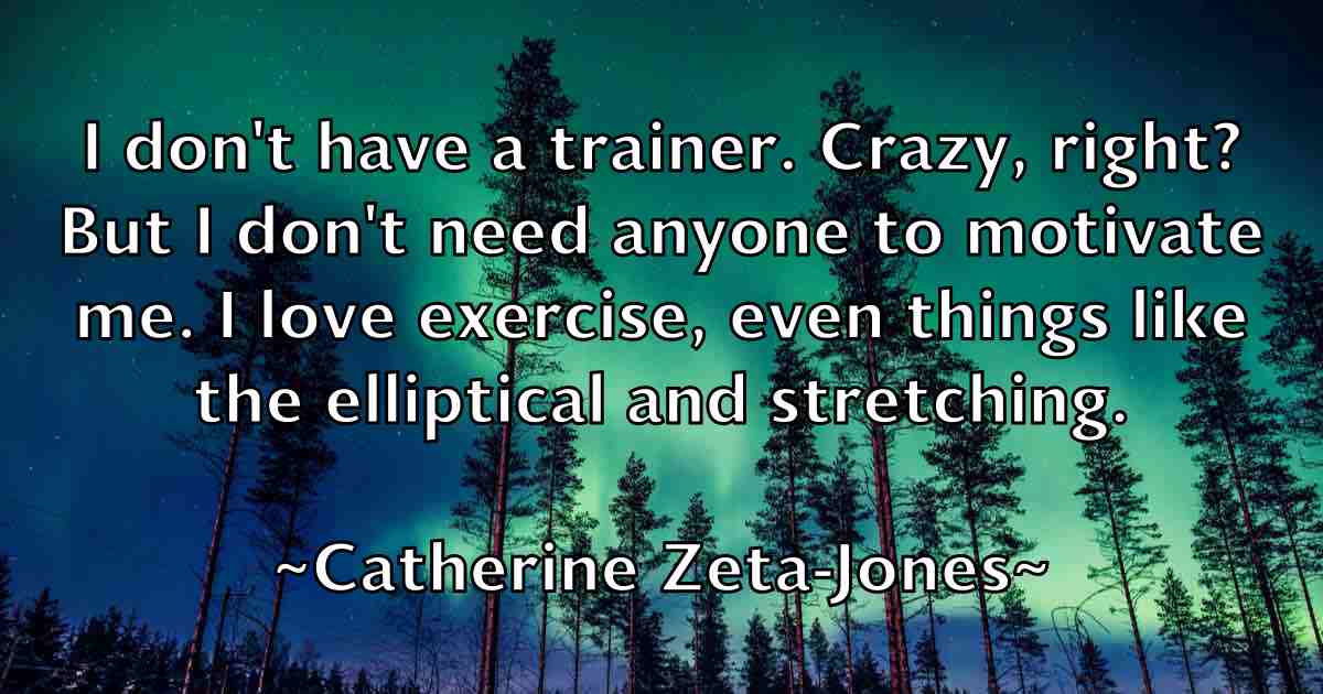 /images/quoteimage/catherine-zeta-jones-fb-129828.jpg