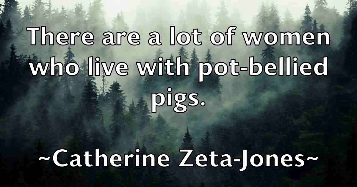 /images/quoteimage/catherine-zeta-jones-fb-129854.jpg