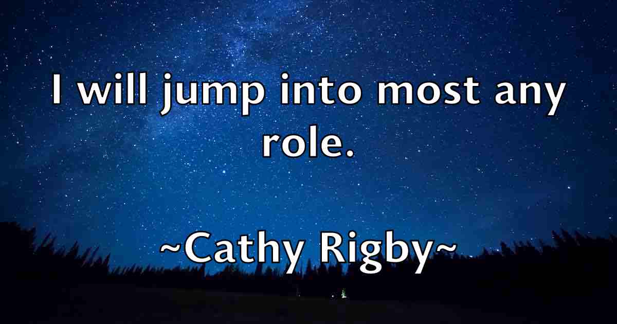 /images/quoteimage/cathy-rigby-fb-130196.jpg