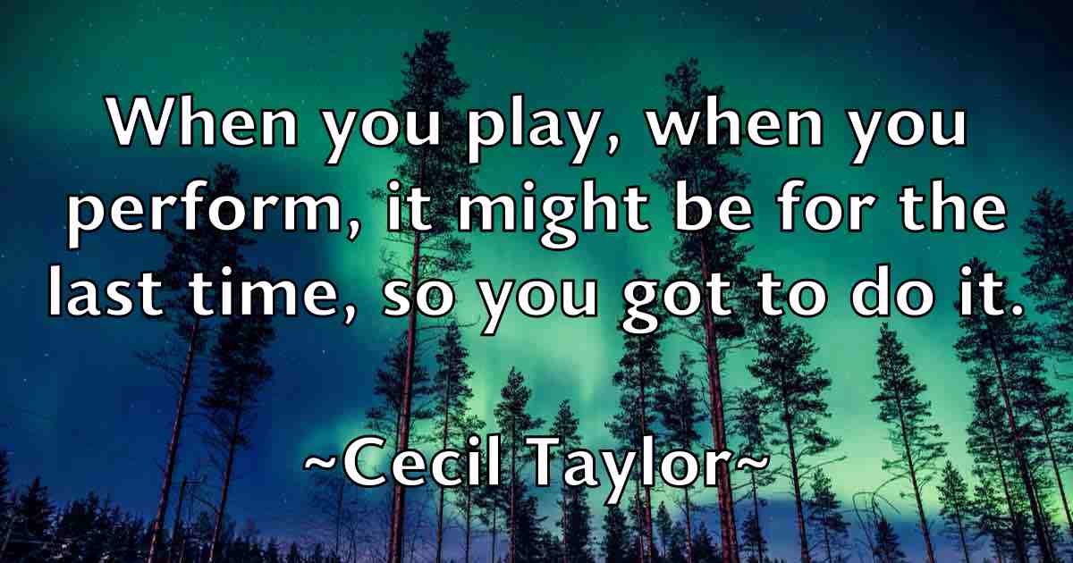 /images/quoteimage/cecil-taylor-fb-130408.jpg