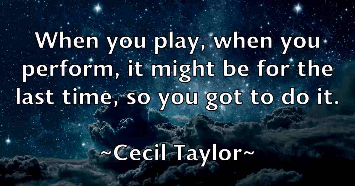 /images/quoteimage/cecil-taylor-fb-130408.jpg