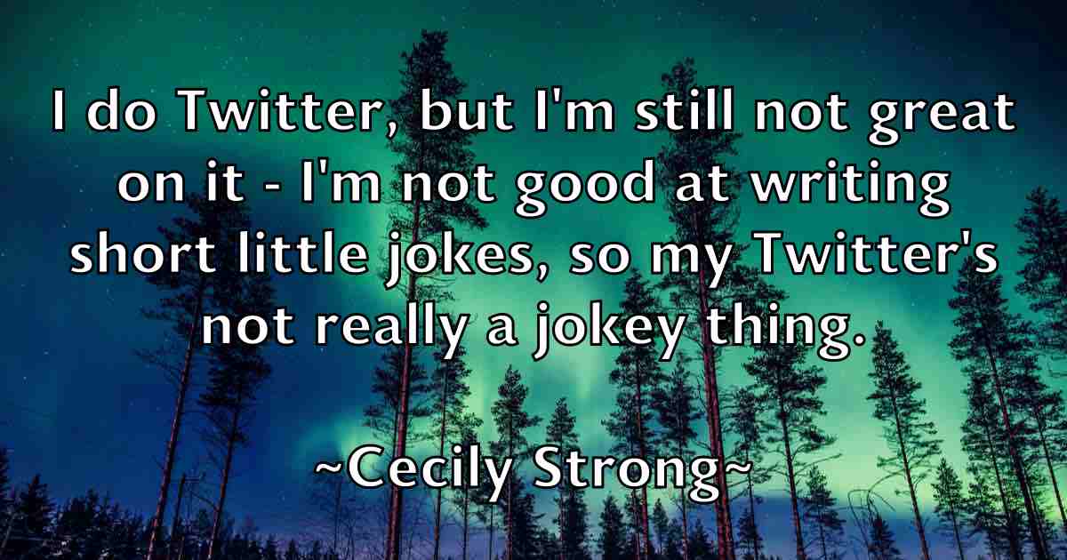 /images/quoteimage/cecily-strong-fb-130529.jpg