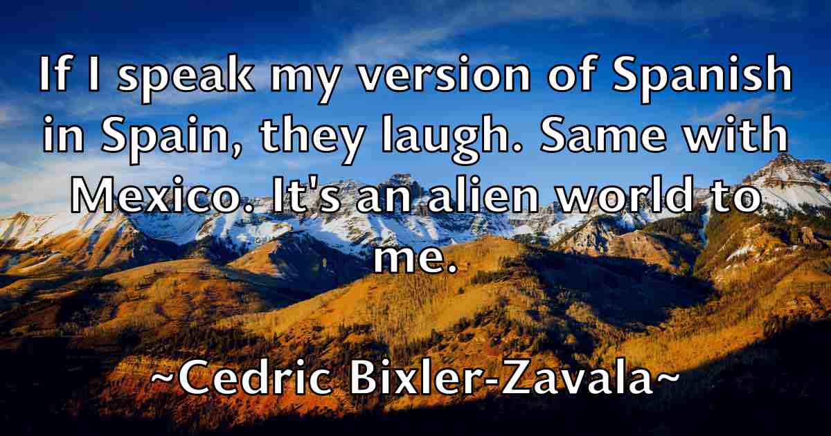 /images/quoteimage/cedric-bixler-zavala-fb-130577.jpg