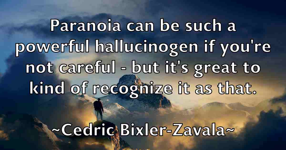 /images/quoteimage/cedric-bixler-zavala-fb-130586.jpg