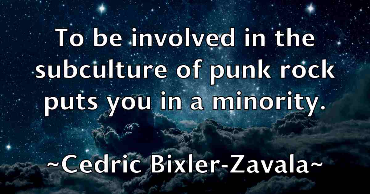 /images/quoteimage/cedric-bixler-zavala-fb-130622.jpg