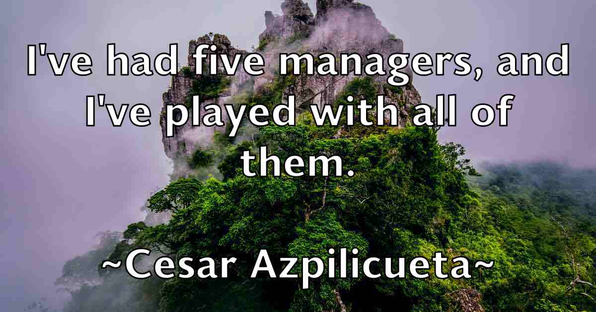 /images/quoteimage/cesar-azpilicueta-fb-131075.jpg