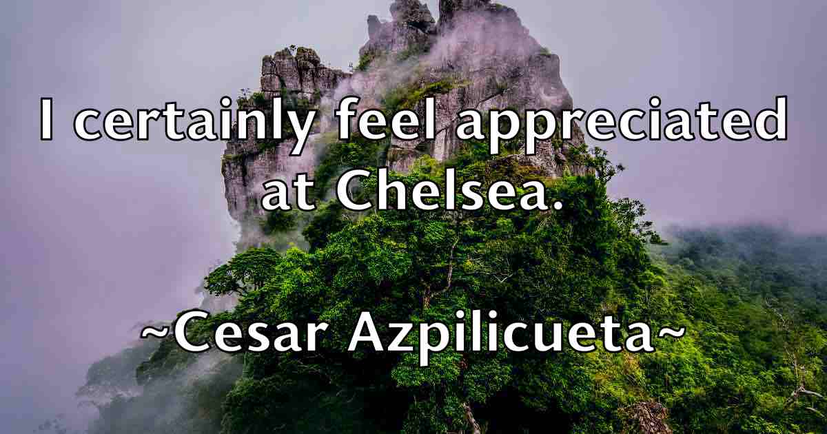 /images/quoteimage/cesar-azpilicueta-fb-131076.jpg