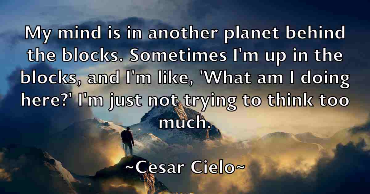 /images/quoteimage/cesar-cielo-fb-131127.jpg