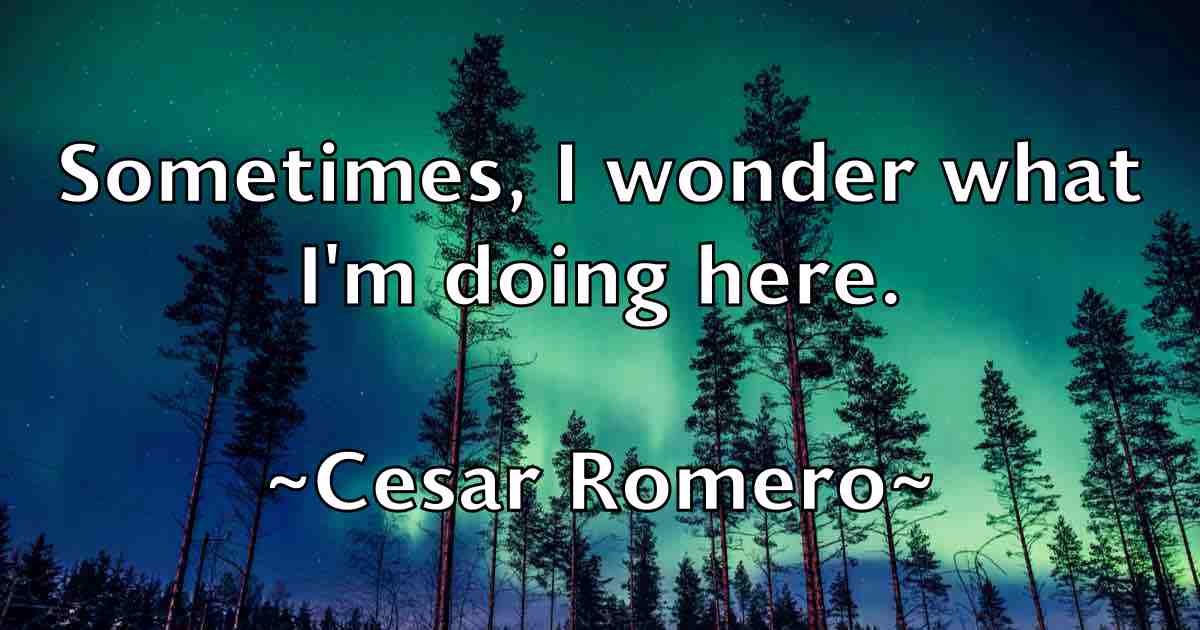 /images/quoteimage/cesar-romero-fb-131218.jpg