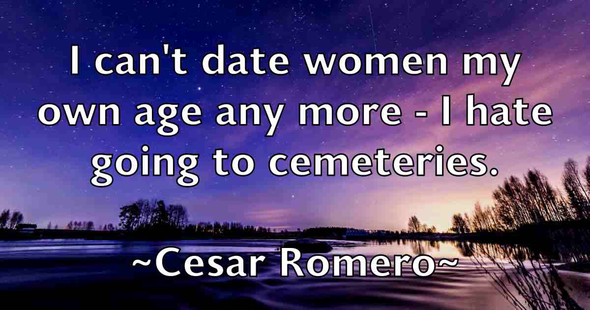 /images/quoteimage/cesar-romero-fb-131222.jpg