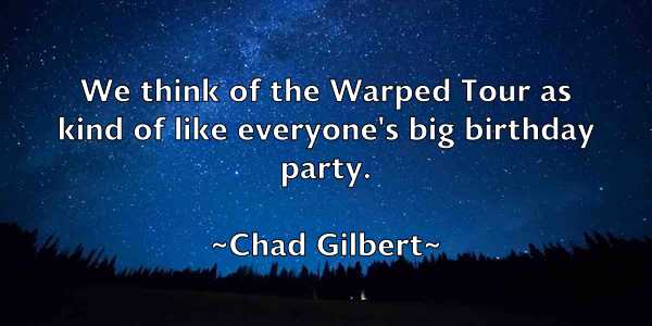 /images/quoteimage/chad-gilbert-131500.jpg