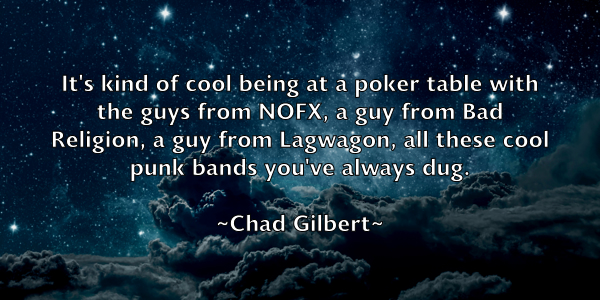 /images/quoteimage/chad-gilbert-131507.jpg
