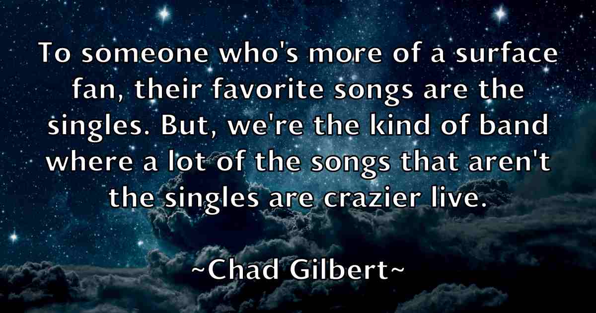 /images/quoteimage/chad-gilbert-fb-131443.jpg