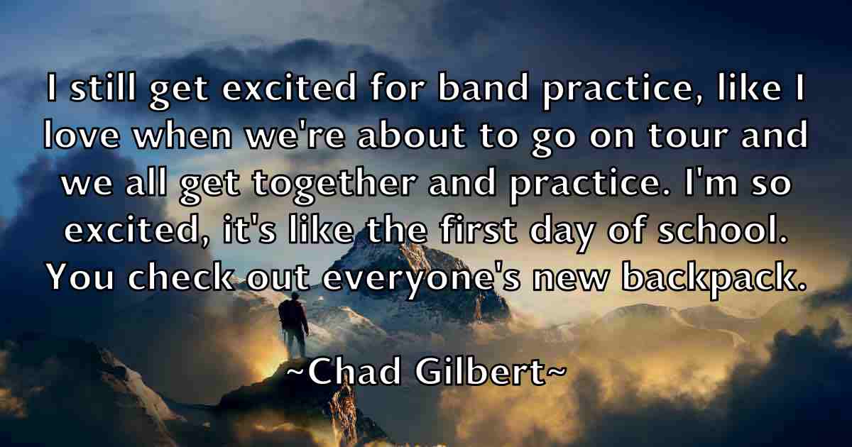 /images/quoteimage/chad-gilbert-fb-131446.jpg