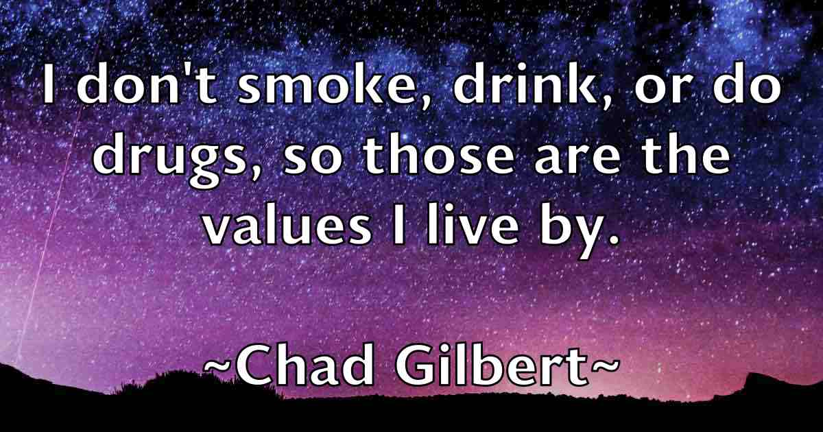 /images/quoteimage/chad-gilbert-fb-131450.jpg