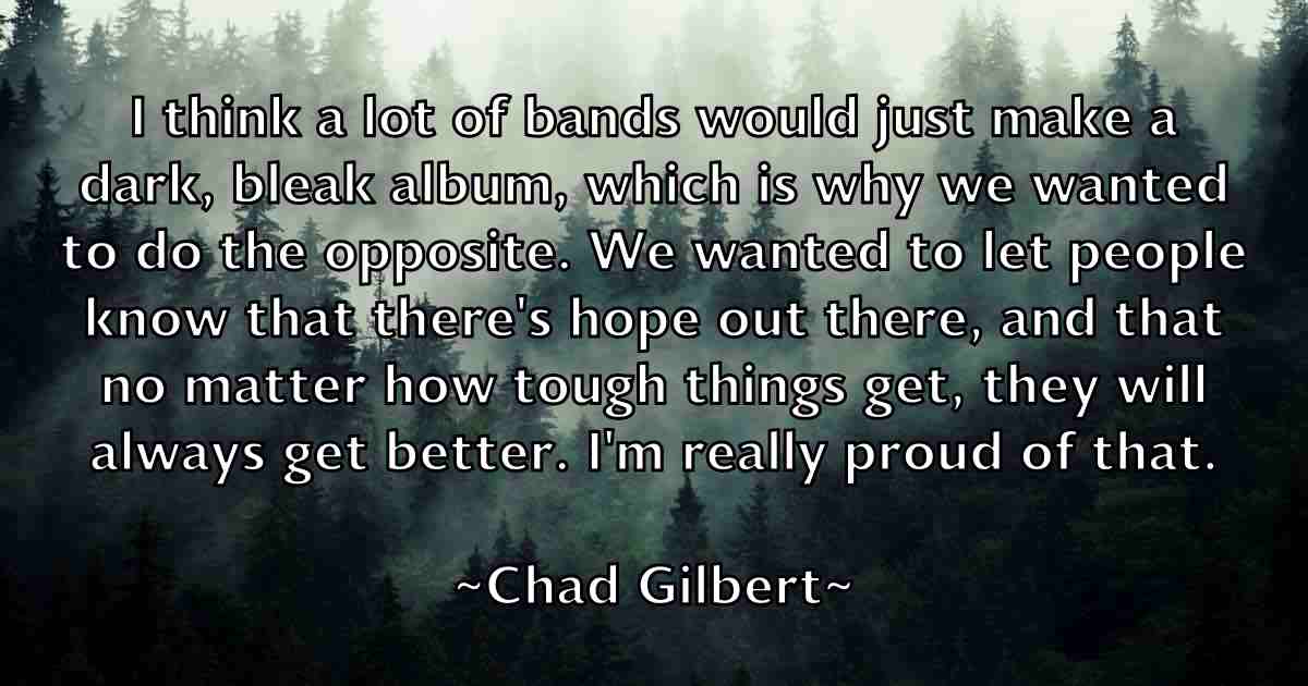 /images/quoteimage/chad-gilbert-fb-131458.jpg