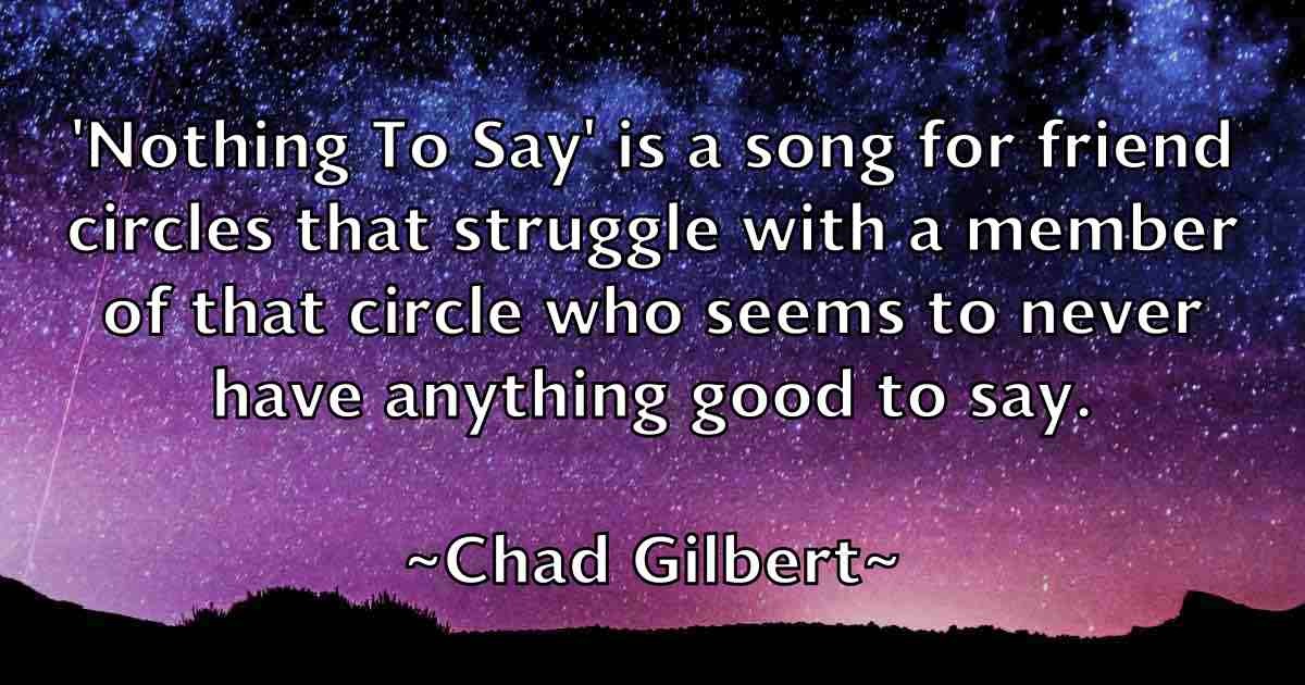 /images/quoteimage/chad-gilbert-fb-131464.jpg