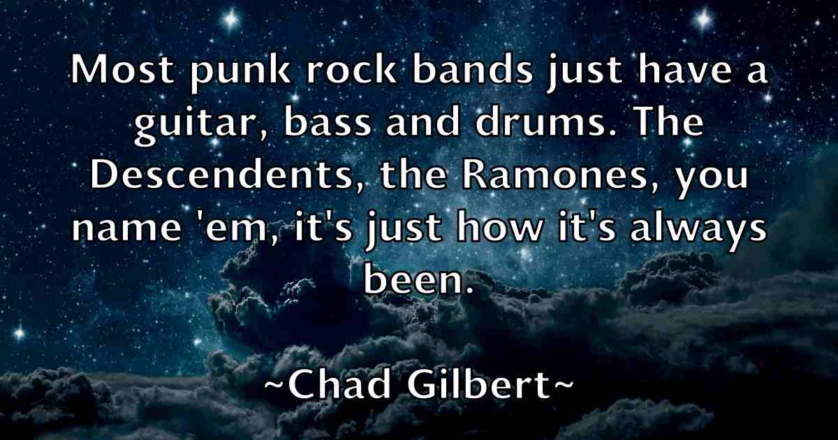 /images/quoteimage/chad-gilbert-fb-131490.jpg