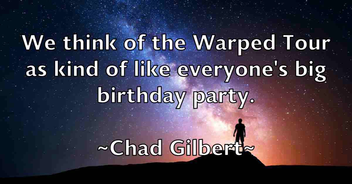 /images/quoteimage/chad-gilbert-fb-131500.jpg