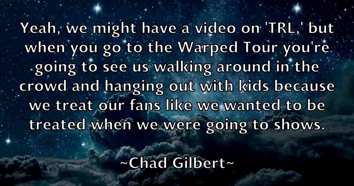 /images/quoteimage/chad-gilbert-fb-131505.jpg