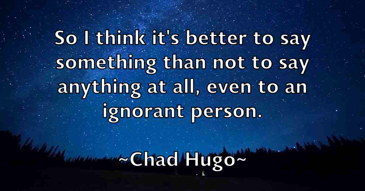 /images/quoteimage/chad-hugo-fb-131544.jpg