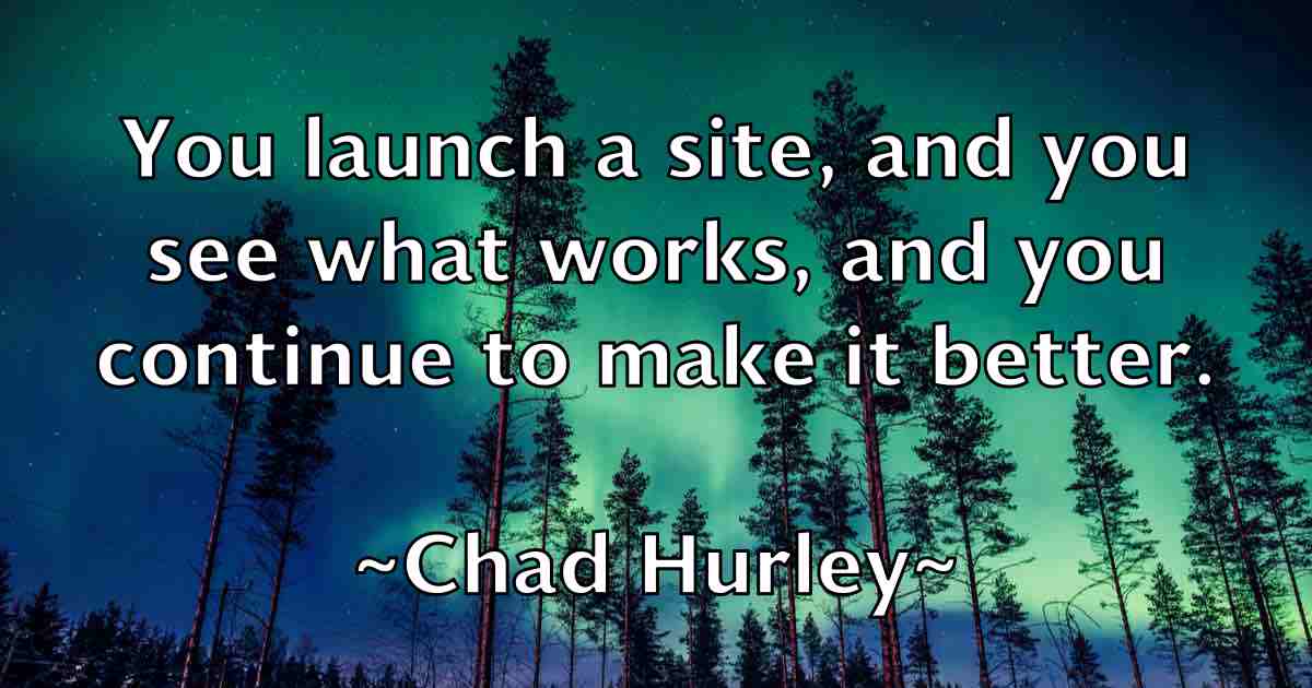 /images/quoteimage/chad-hurley-fb-131556.jpg