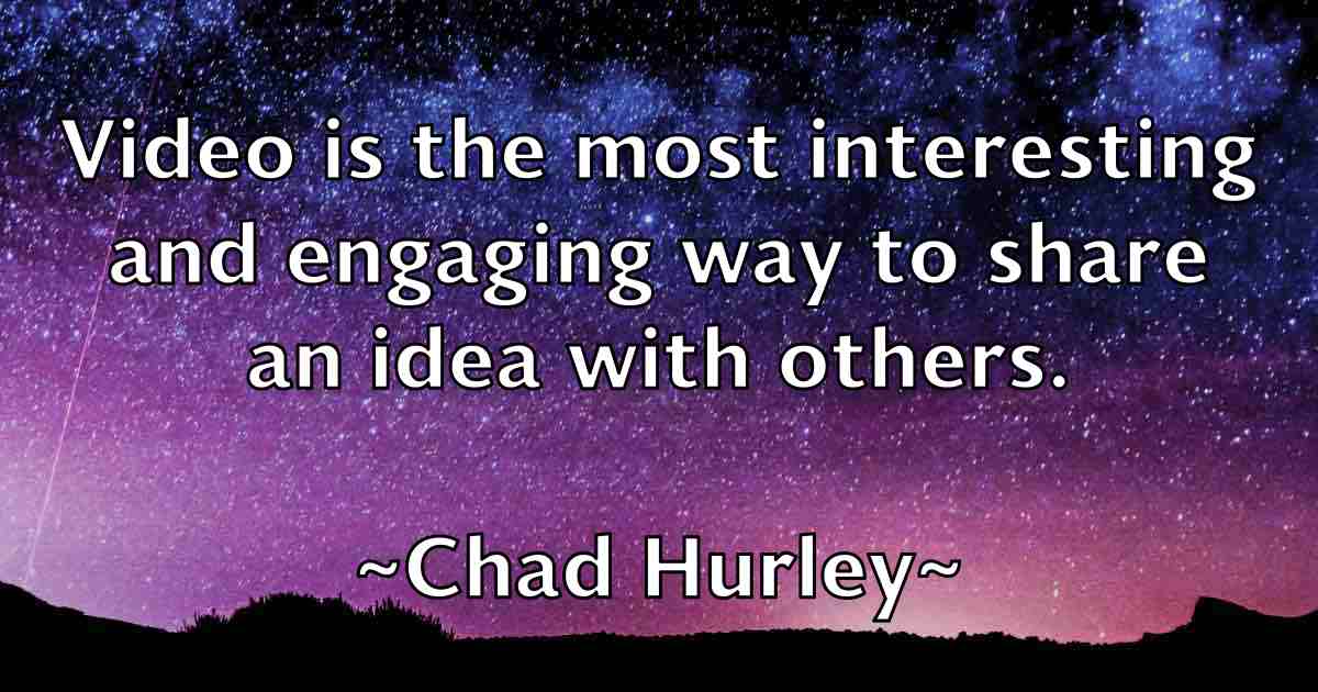 /images/quoteimage/chad-hurley-fb-131558.jpg