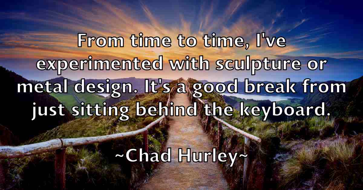 /images/quoteimage/chad-hurley-fb-131572.jpg