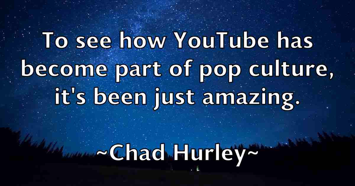 /images/quoteimage/chad-hurley-fb-131576.jpg