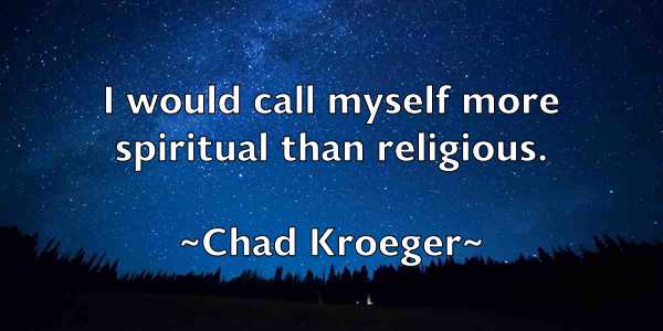 /images/quoteimage/chad-kroeger-131683.jpg