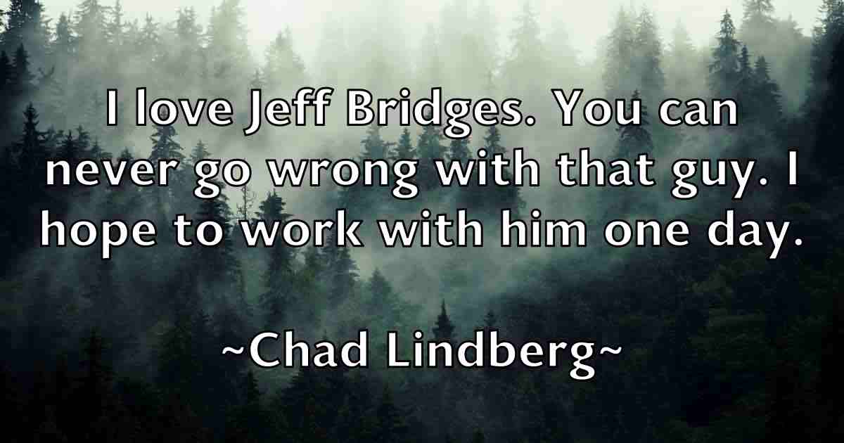 /images/quoteimage/chad-lindberg-fb-131707.jpg