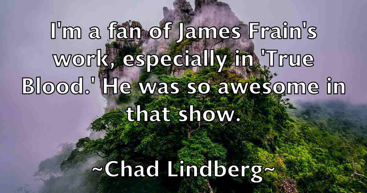 /images/quoteimage/chad-lindberg-fb-131711.jpg