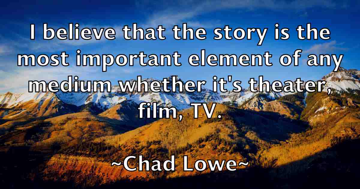 /images/quoteimage/chad-lowe-fb-131715.jpg
