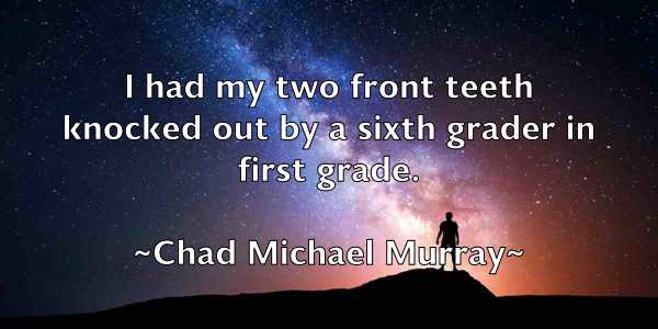 /images/quoteimage/chad-michael-murray-131721.jpg