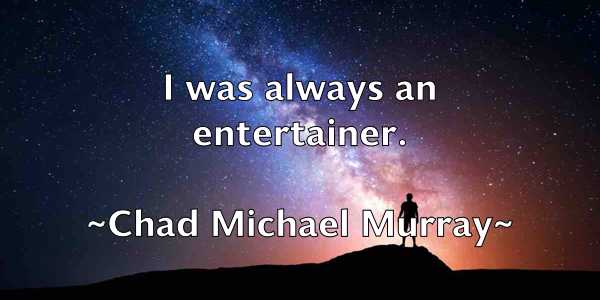 /images/quoteimage/chad-michael-murray-131732.jpg