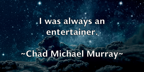 /images/quoteimage/chad-michael-murray-131732.jpg