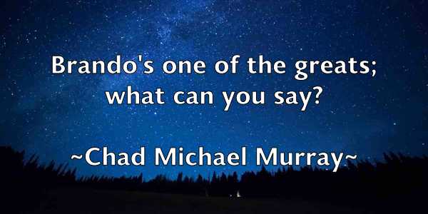 /images/quoteimage/chad-michael-murray-131735.jpg