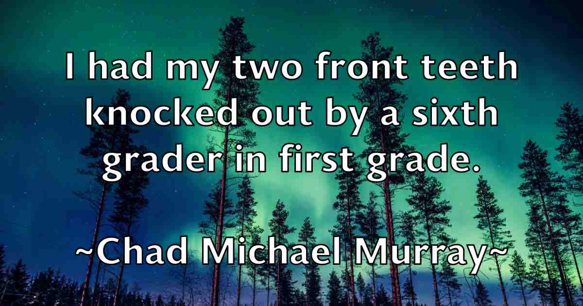 /images/quoteimage/chad-michael-murray-fb-131721.jpg